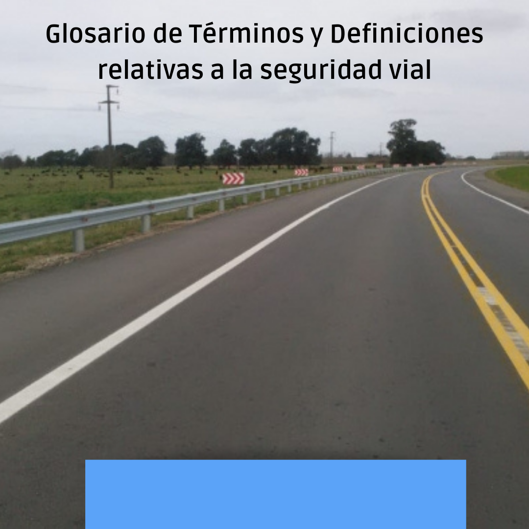 Agencia Nacional de Seguridad Vial publicó su glosario de términos y definiciones 