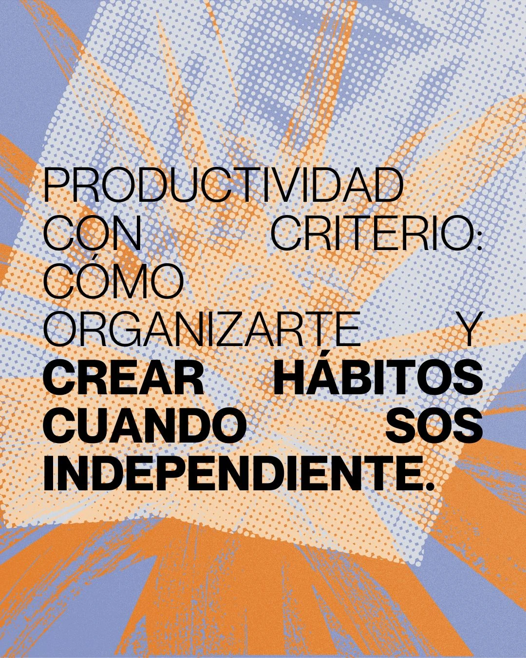 Productividad con criterio: