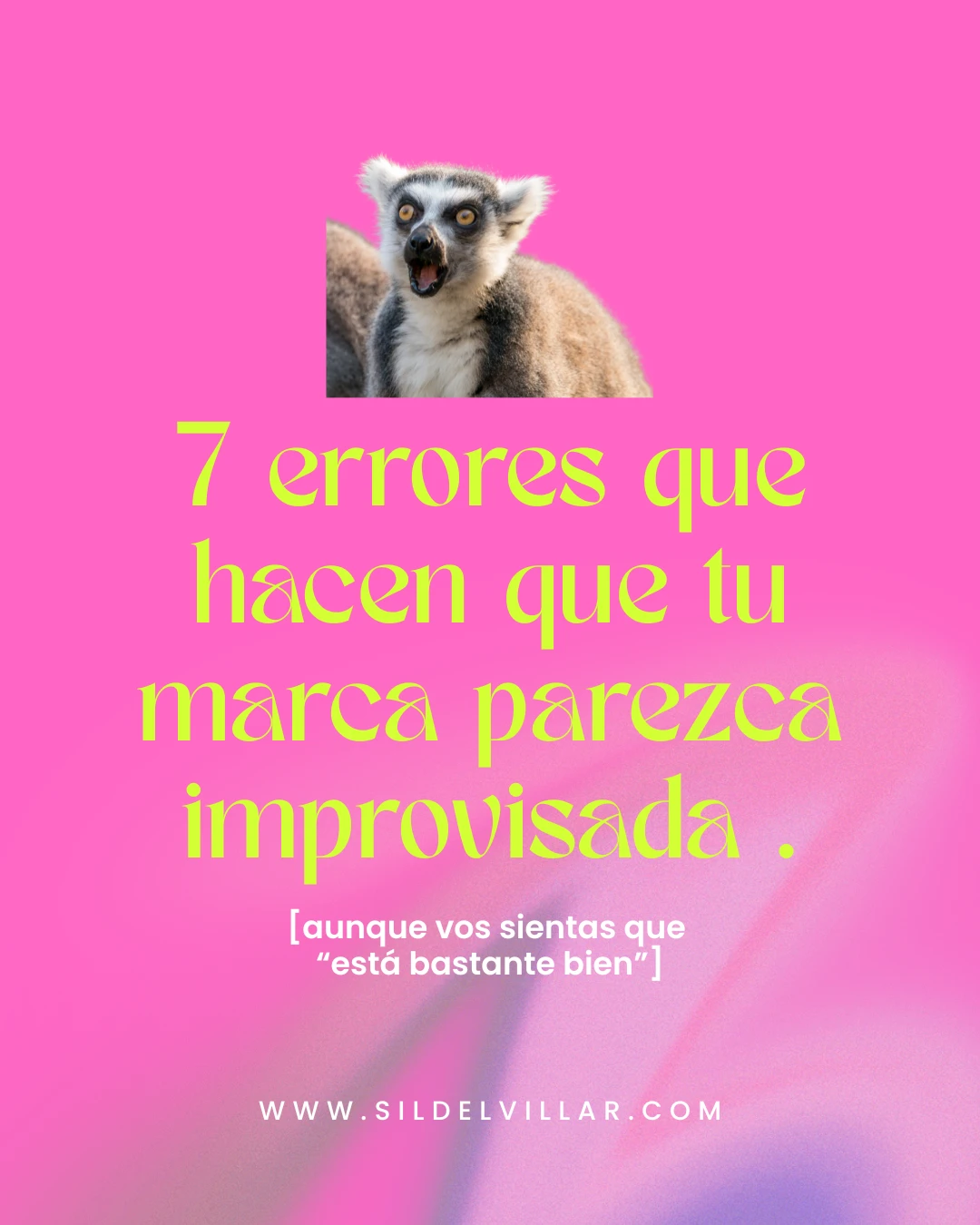 7 errores que hacen que tu marca parezca improvisada  (aunque vos sientas que “está bastante bien”)