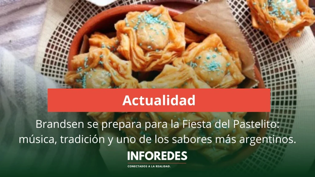 Brandsen se prepara para la Fiesta del Pastelito: música, tradición y uno de los sabores más argentinos