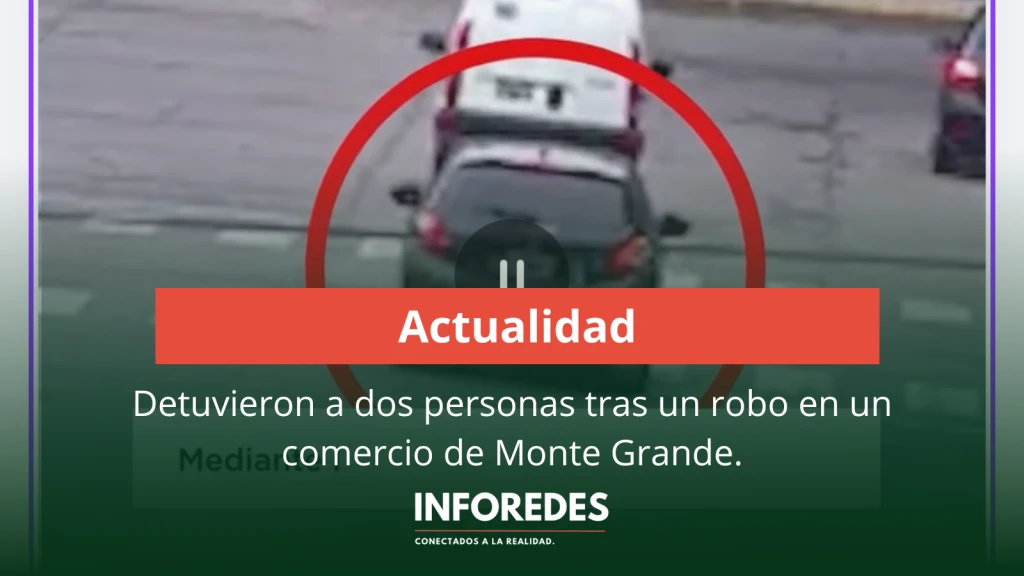 Detuvieron a dos personas tras un robo en un comercio de Monte Grande
