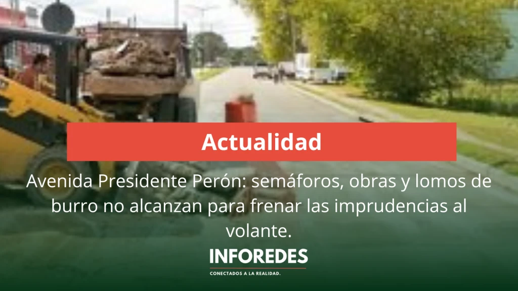 Avenida Presidente Perón: semáforos, obras y lomos de burro no alcanzan para frenar las imprudencias al volante