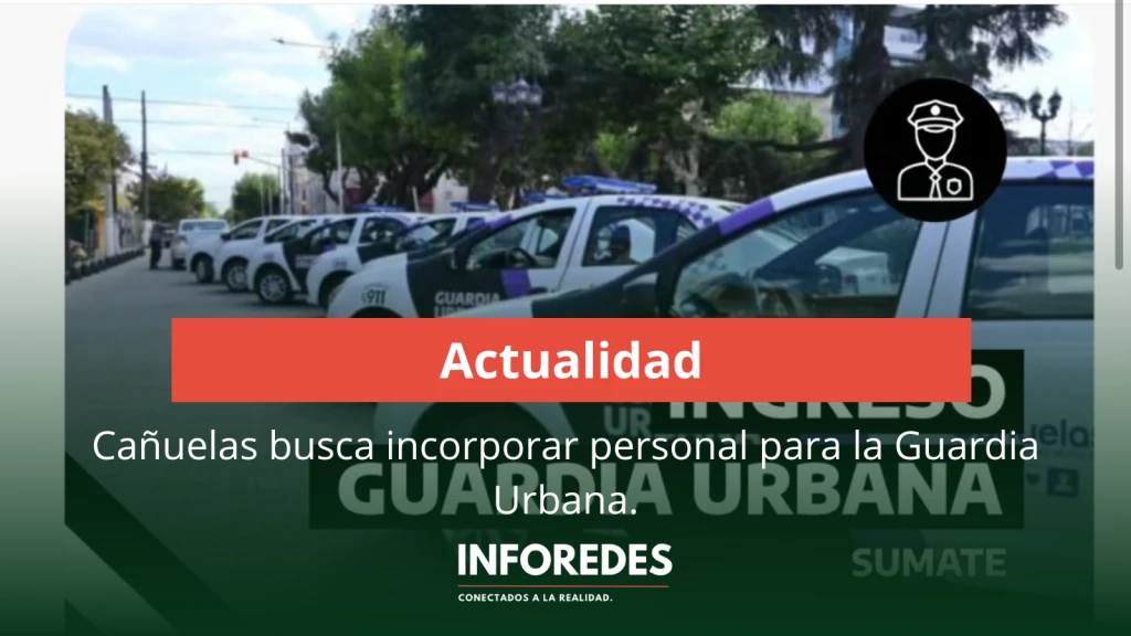 Cañuelas abrió la inscripción para sumarse a la Guardia Urbana