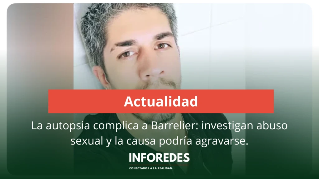 El crimen de Agostina: la autopsia agravó la situación de Barrelier y la causa apunta a un femicidio seguido de abuso sexual
