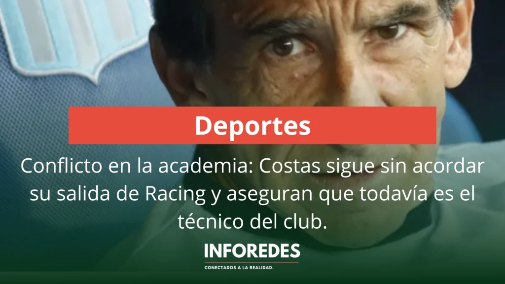 Costas sigue sin acordar su salida de Racing y aseguran que todavía es el técnico del club