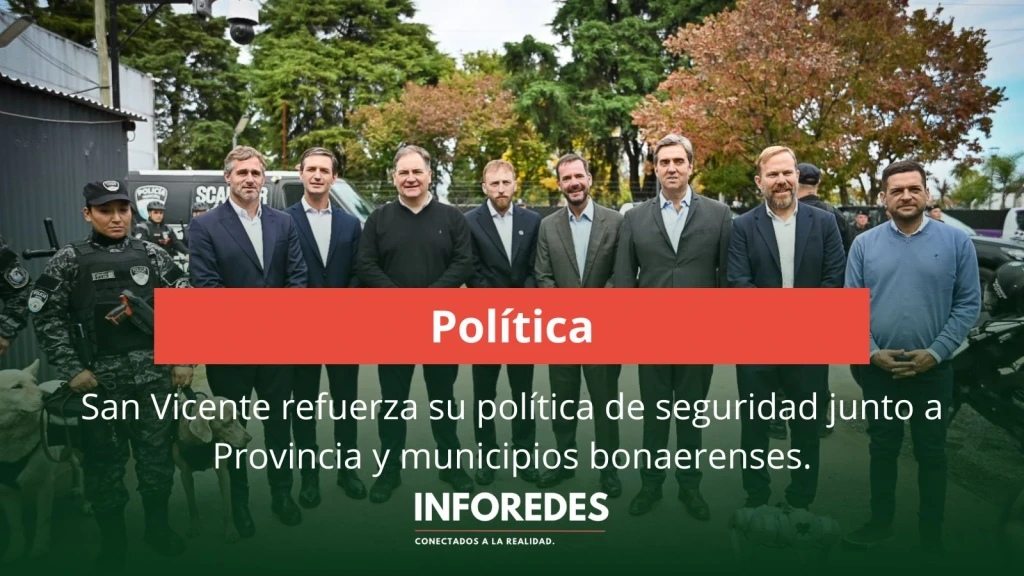 San Vicente fortalece su política de seguridad a través del trabajo articulado con la Provincia y municipios bonaerenses