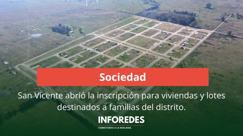 San Vicente abrió la inscripción para viviendas recuperadas y lotes para las familias del distrito