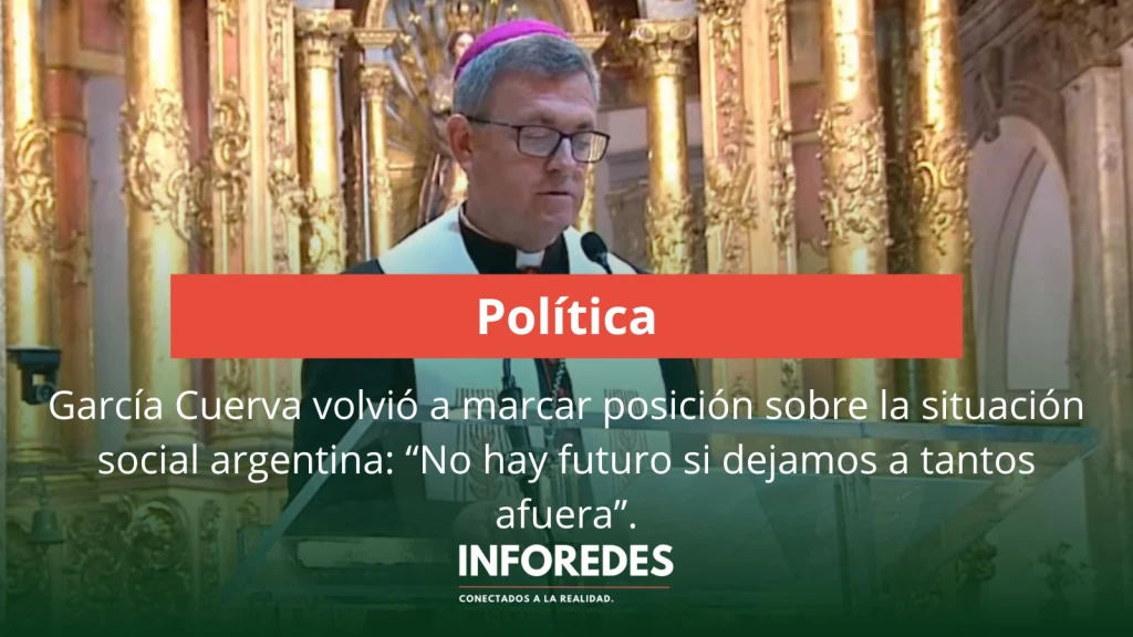 García Cuerva volvió a poner el foco en la crisis social y política: “No hay futuro si dejamos a tantos afuera”