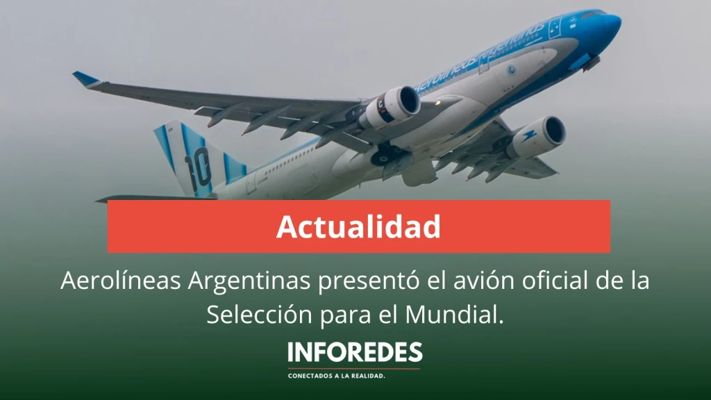 Aerolíneas Argentinas presentó el avión oficial de la Selección para el Mundial