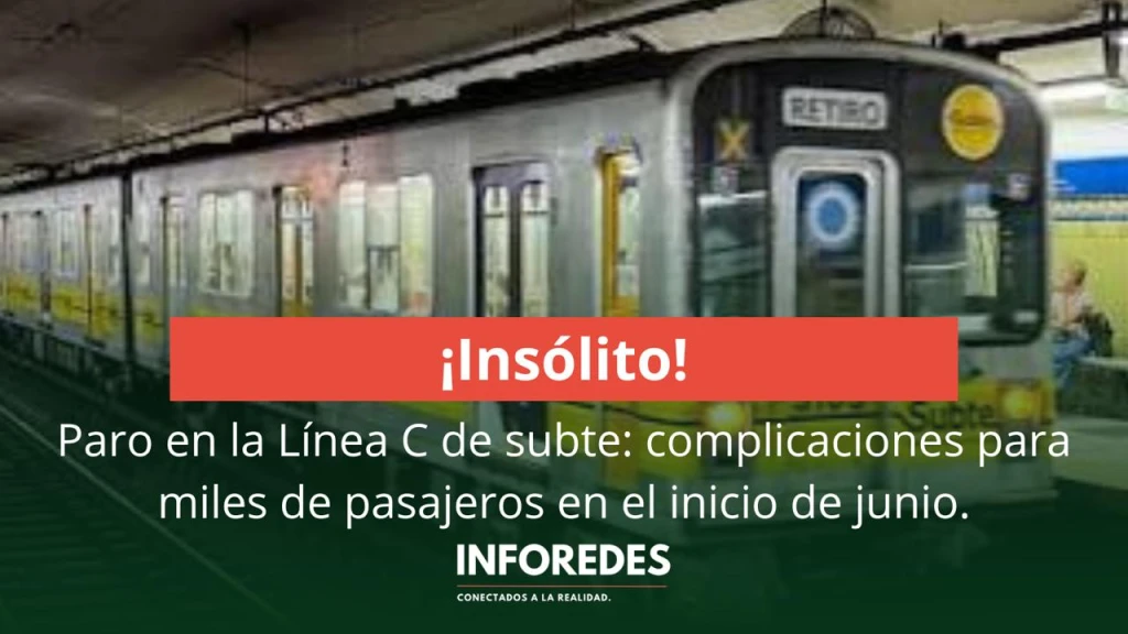 Paro en la Línea C de subte: complicaciones para miles de pasajeros en el inicio de junio