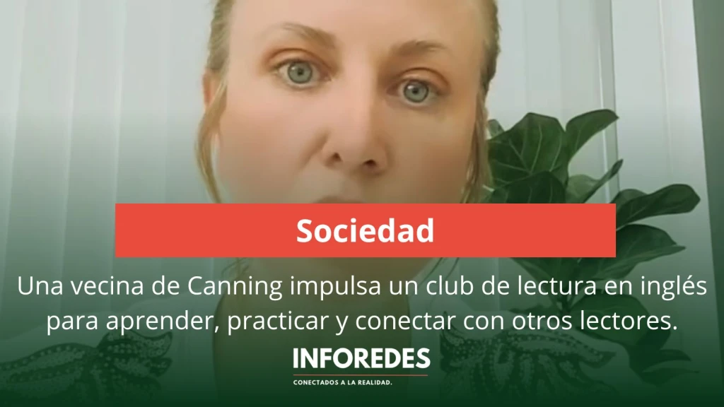 Una vecina de Canning impulsa un club de lectura en inglés para aprender, practicar y conectar con otros lectores