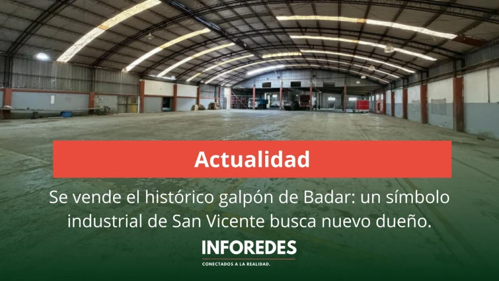 Se vende el histórico galpón de Badar: un símbolo industrial de San Vicente busca nuevo dueño