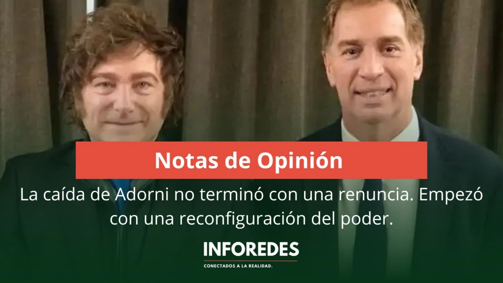 La caída de Adorni no termino con una renuncia. Empezó con una reconfiguración del poder.