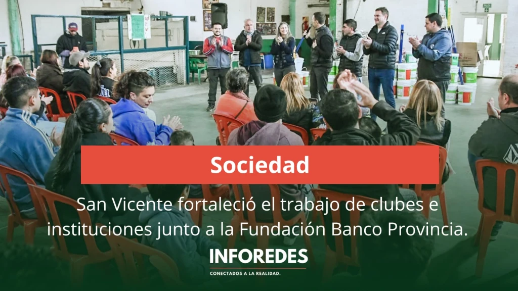 San Vicente fortalece el trabajo de clubes e instituciones junto a la Fundación Banco Provincia