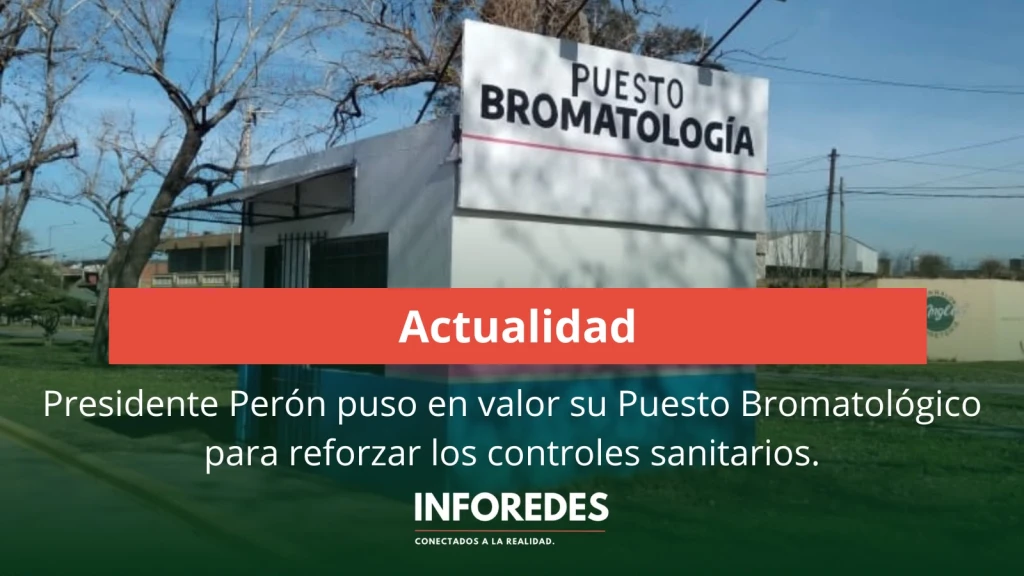 Presidente Perón puso en valor su Puesto Bromatológico para reforzar los controles sanitarios