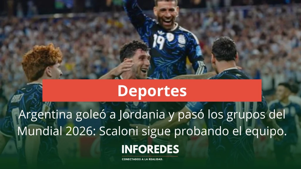 Argentina goleó a Jordania y paso los grupos del mundial Mundial 2026: Scaloni sigue probando el equipo