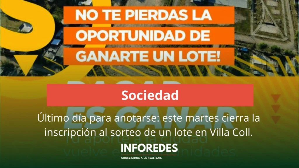 Último día para anotarse: este martes cierra la inscripción al sorteo de un lote en Villa Coll