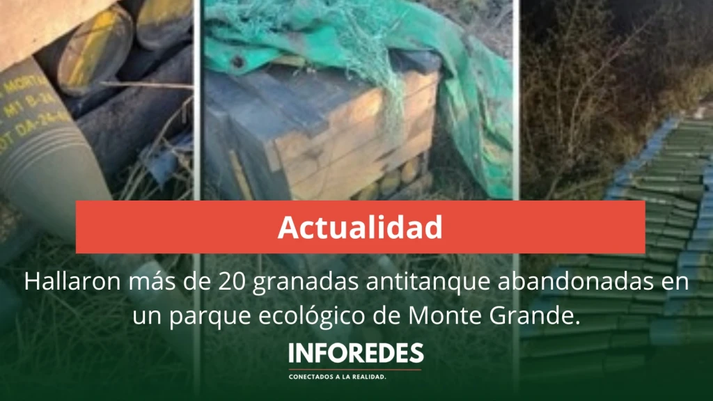 Hallaron más de 20 granadas antitanque abandonadas en un parque ecológico de Monte Grande