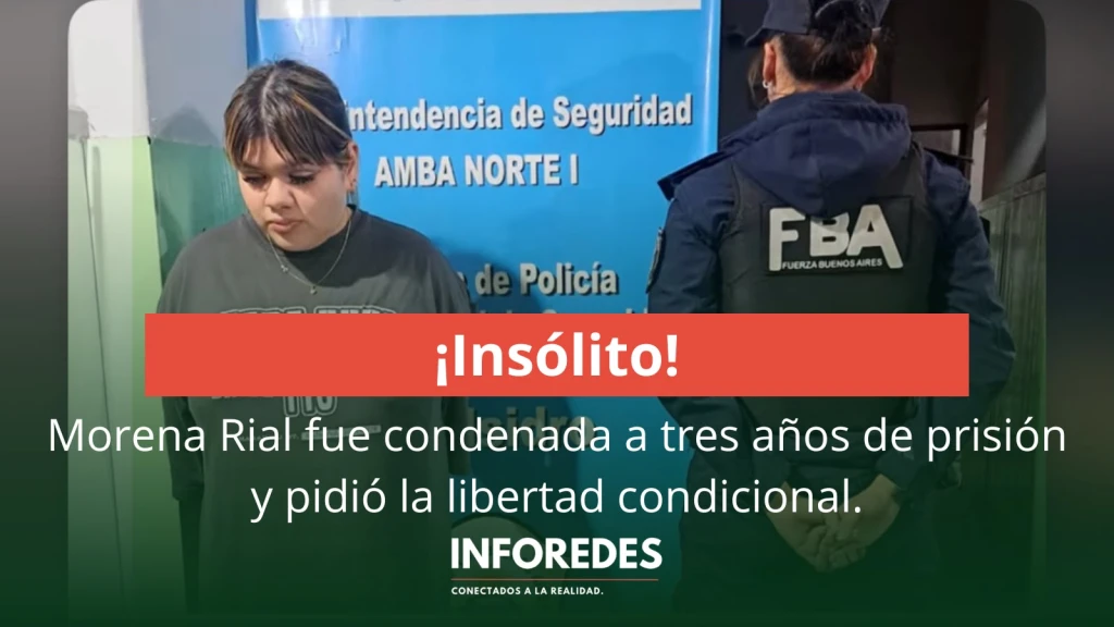 Morena Rial fue condenada a tres años de prisión y pidió la libertad condicional