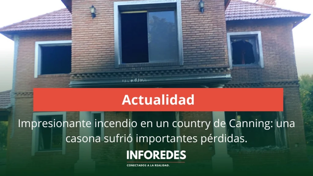Impresionante incendio en un country de Canning: una casona sufrió importantes pérdidas