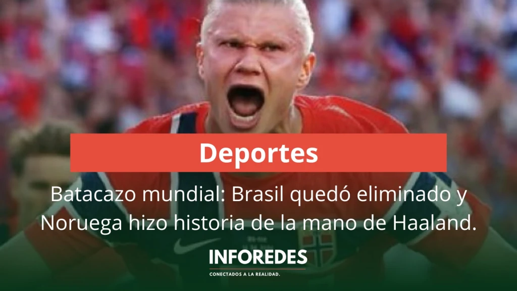 Batacazo mundial: Brasil quedó eliminado y Noruega hizo historia de la mano de Haaland