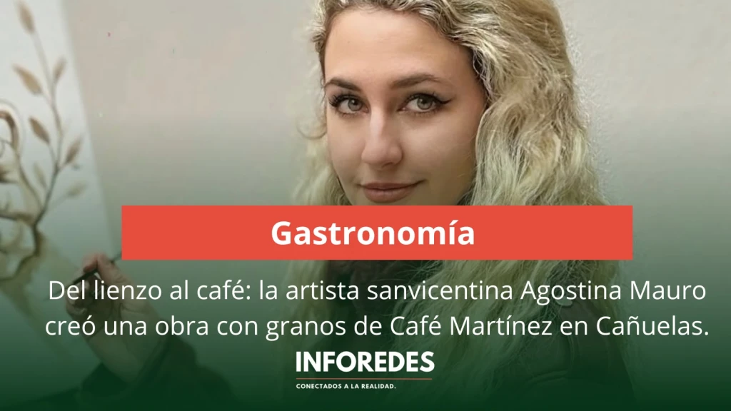 Del lienzo al café: la artista sanvicentina Agostina Mauro creó una obra con granos de Café Martínez en Cañuelas