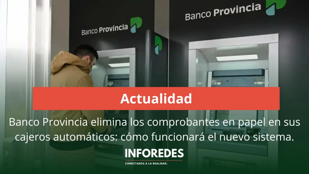 Banco Provincia elimina los comprobantes en papel en sus cajeros automáticos: cómo funcionará el nuevo sistema