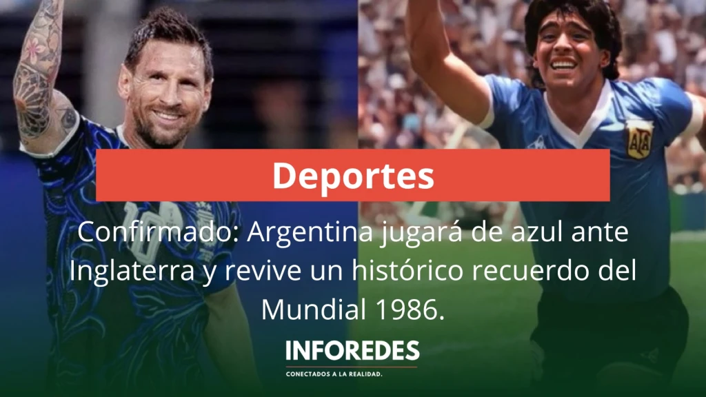 Confirmado: Argentina jugará de azul ante Inglaterra y revive un histórico recuerdo del Mundial 1986
