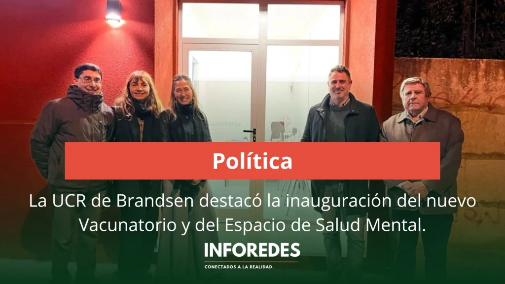 La UCR de Brandsen destacó la inauguración del nuevo Vacunatorio y del Espacio de Salud Mental del Hospital Caram