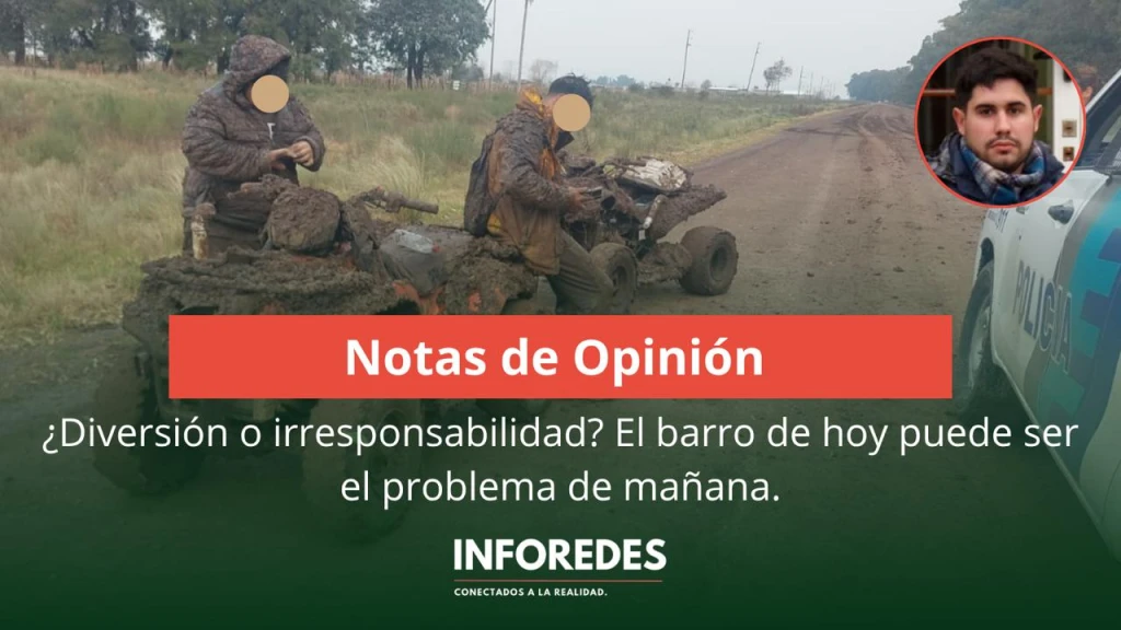 ¿Diversión o irresponsabilidad? El barro de hoy puede ser el problema de mañana.