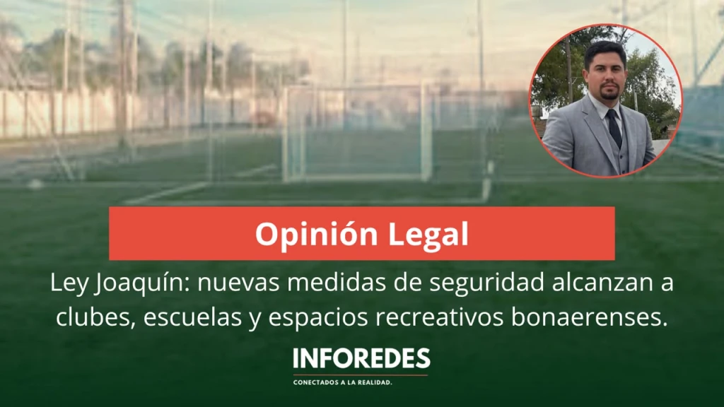 Ley Joaquín: nuevas medidas de seguridad alcanzan a clubes, escuelas y espacios recreativos bonaerenses