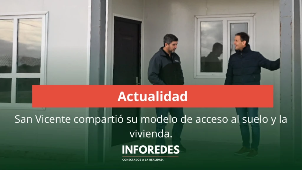Nicolás Mantegazza compartió el modelo de San Vicente para el acceso al suelo y la vivienda