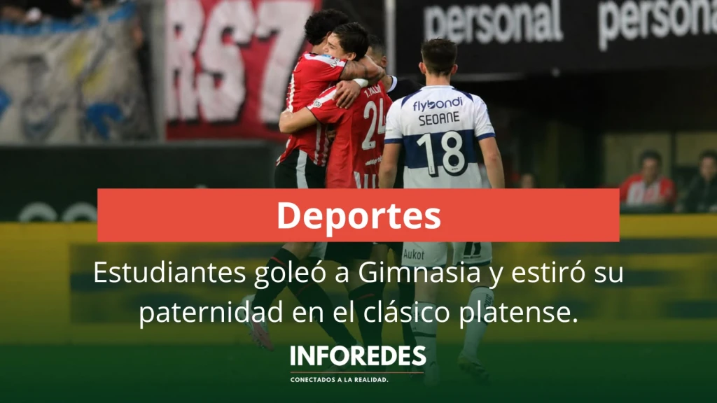 Estudiantes goleó a Gimnasia y estiró su paternidad en el clásico platense