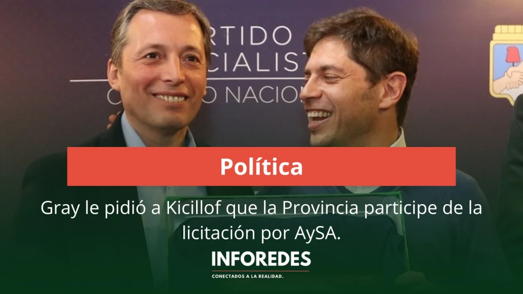Gray le pidió a Kicillof que la Provincia participe de la licitación por AySA