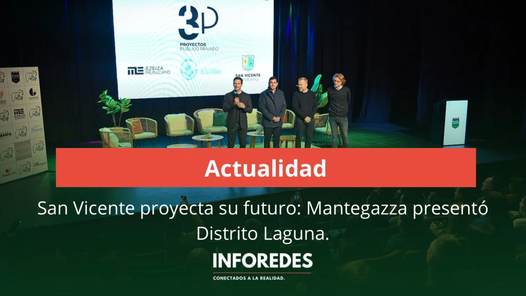 Mantegazza presentó Distrito Laguna y proyectó el desarrollo de San Vicente para los próximos años