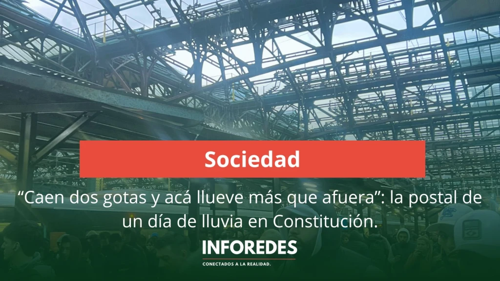 “Caen dos gotas y acá llueve más que afuera”: la postal de un día de lluvia en Constitución