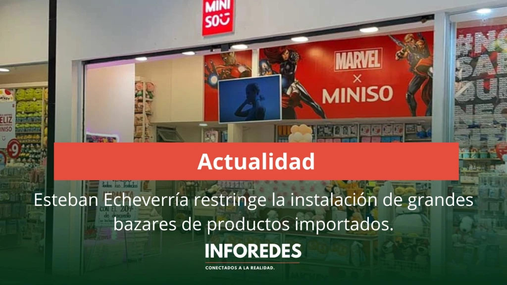 Esteban Echeverría restringe la instalación de grandes bazares de productos importados
