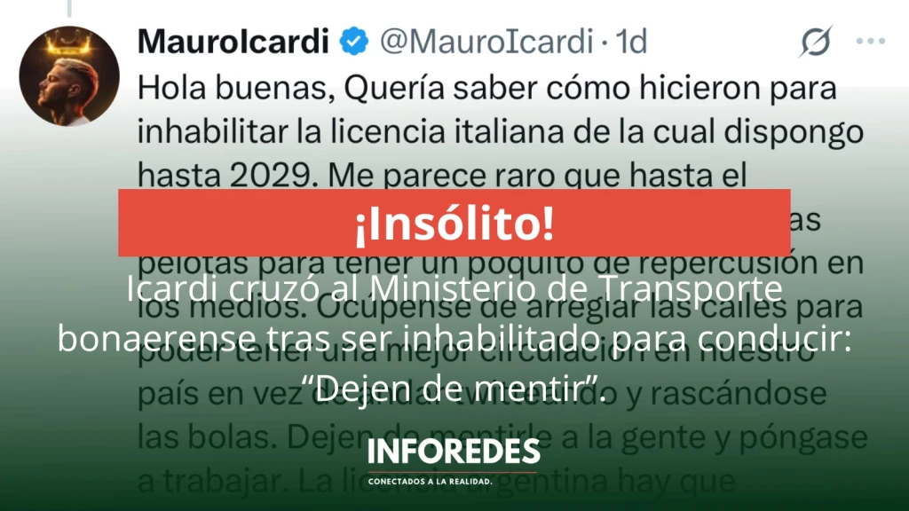Icardi cruzó al Ministerio de Transporte bonaerense tras ser inhabilitado para conducir: “Dejen de mentir”