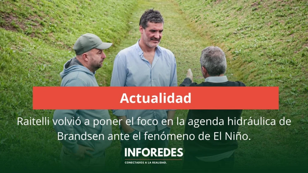 Raitelli volvió a poner el foco en la agenda hidráulica de Brandsen ante el fenómeno de El Niño