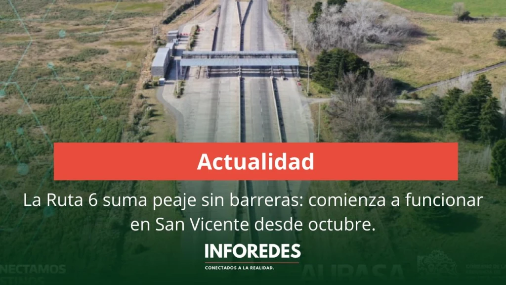 La Ruta 6 suma peaje sin barreras: el nuevo sistema comienza a funcionar en San Vicente