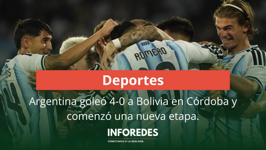 Argentina goleó 4-0 a Bolivia en Córdoba y comenzó una nueva etapa