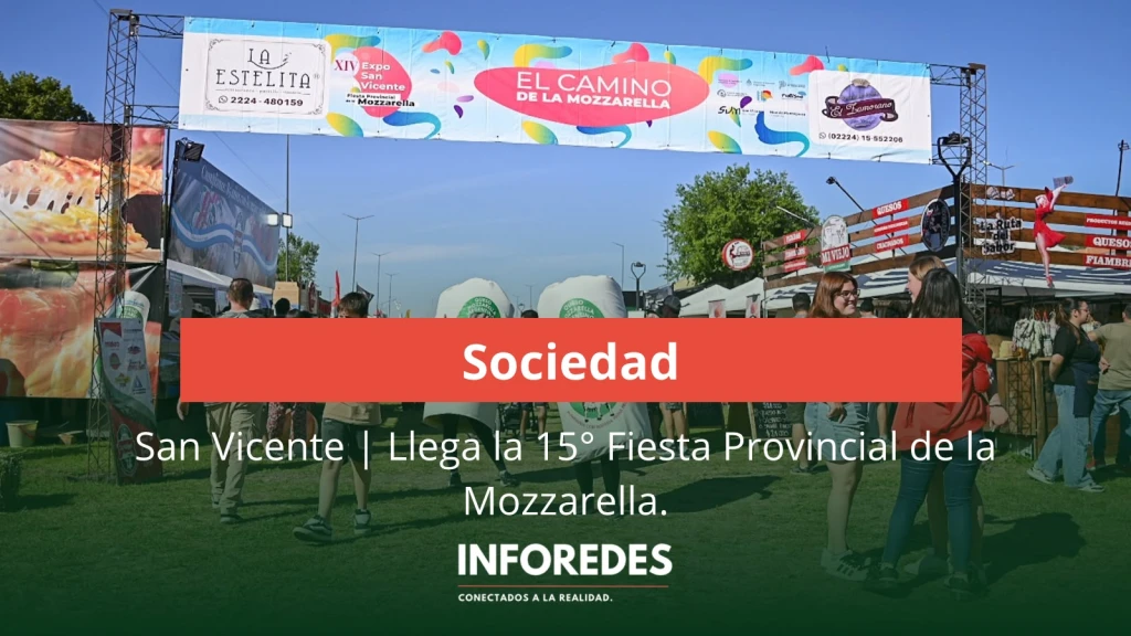 Llega la 15° Fiesta Provincial de la Mozzarella en San Vicente