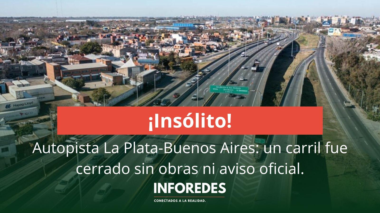 Insólito en la Autopista La Plata-Buenos Aires: un carril fue cerrado sin obras ni aviso oficial