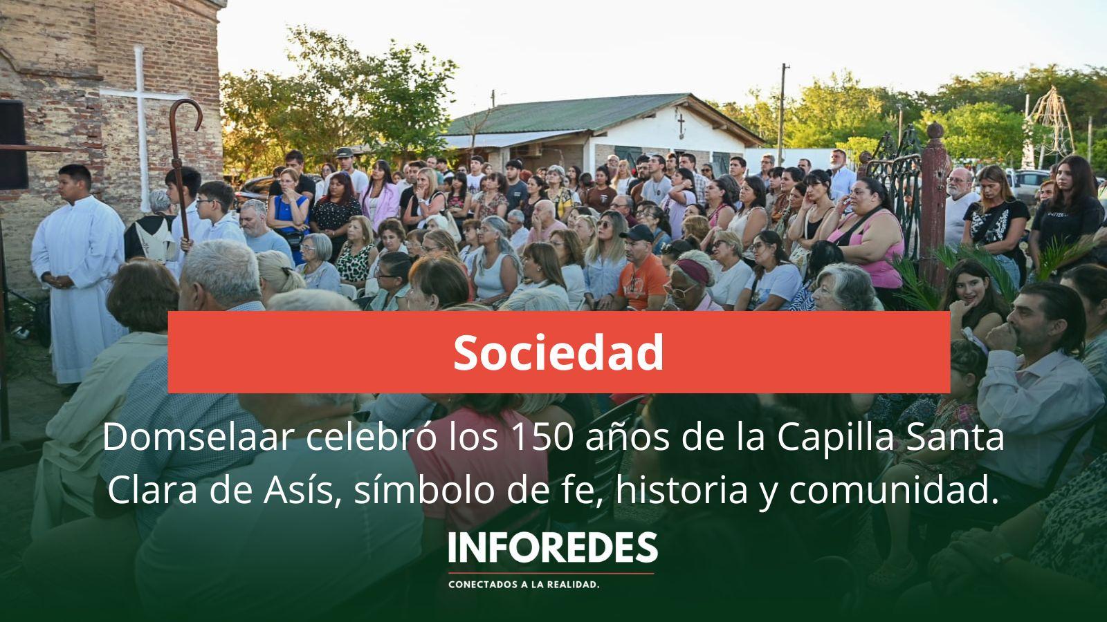 150 años de fe, tradición y cultura: Domselaar celebró el aniversario de la Capilla Santa Clara de Asís