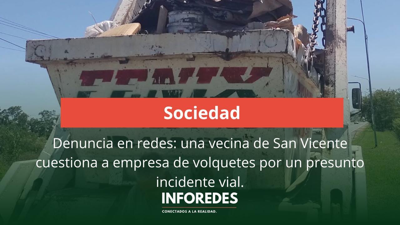 Denuncia en redes: una vecina de San Vicente cuestiona a empresa de volquetes por un presunto incidente vial
