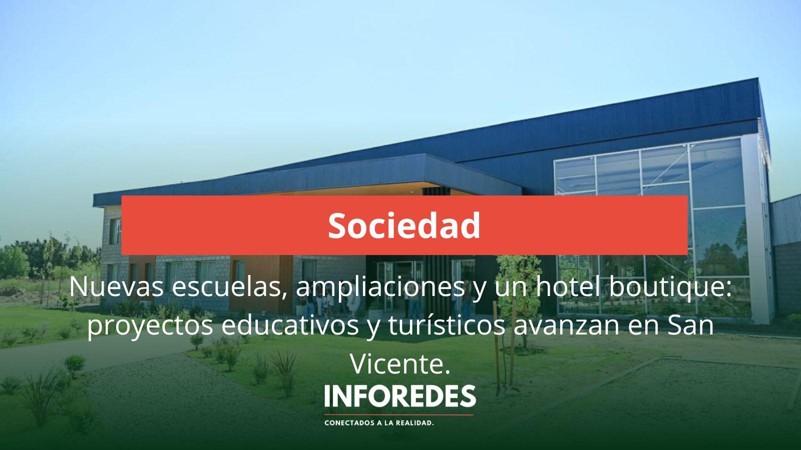 Nuevas escuelas, ampliaciones y un hotel boutique: proyectos educativos y turísticos avanzan en San Vicente