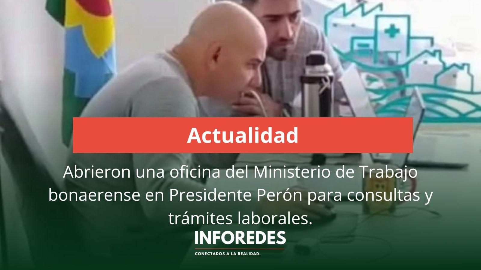 Abrieron una oficina del Ministerio de Trabajo bonaerense en Presidente Perón para consultas y trámites laborales