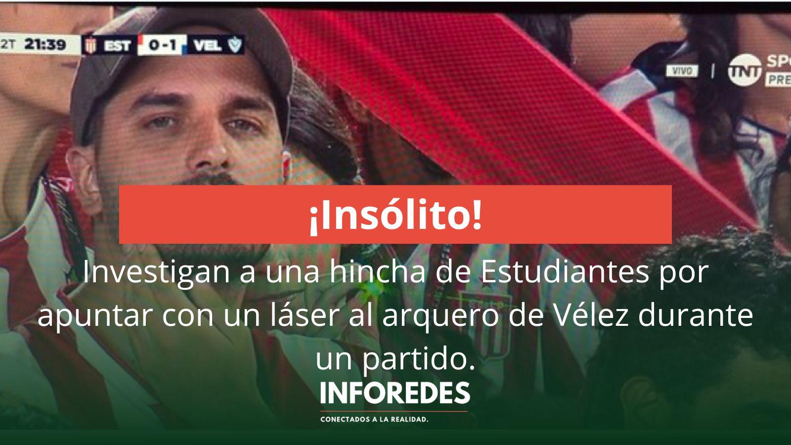 Investigan a una hincha de Estudiantes por apuntar con un láser al arquero de Vélez durante un partido