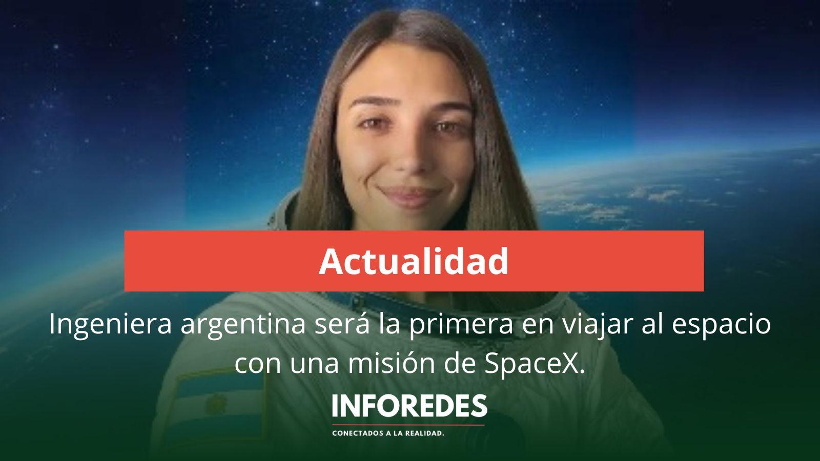 Ingeniera argentina será la primera en viajar al espacio con una misión de SpaceX