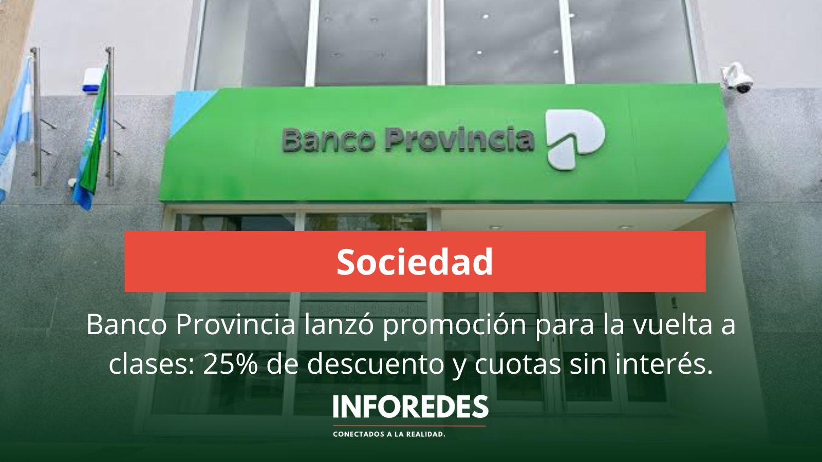 Banco Provincia lanzó promoción para la vuelta a clases: 25% de descuento y cuotas sin interés